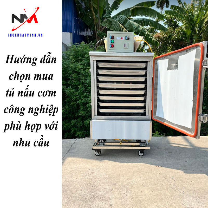 Hướng dẫn chọn mua tủ nấu cơm công nghiệp phù hợp với nhu cầu