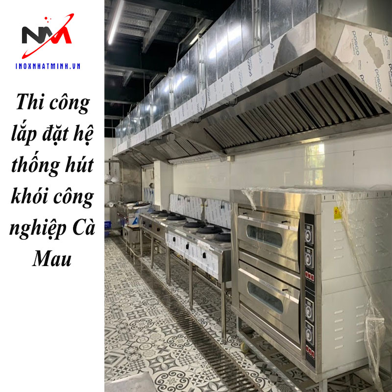 Thi công lắp đặt hệ thống hút khói công nghiệp Cà Mau