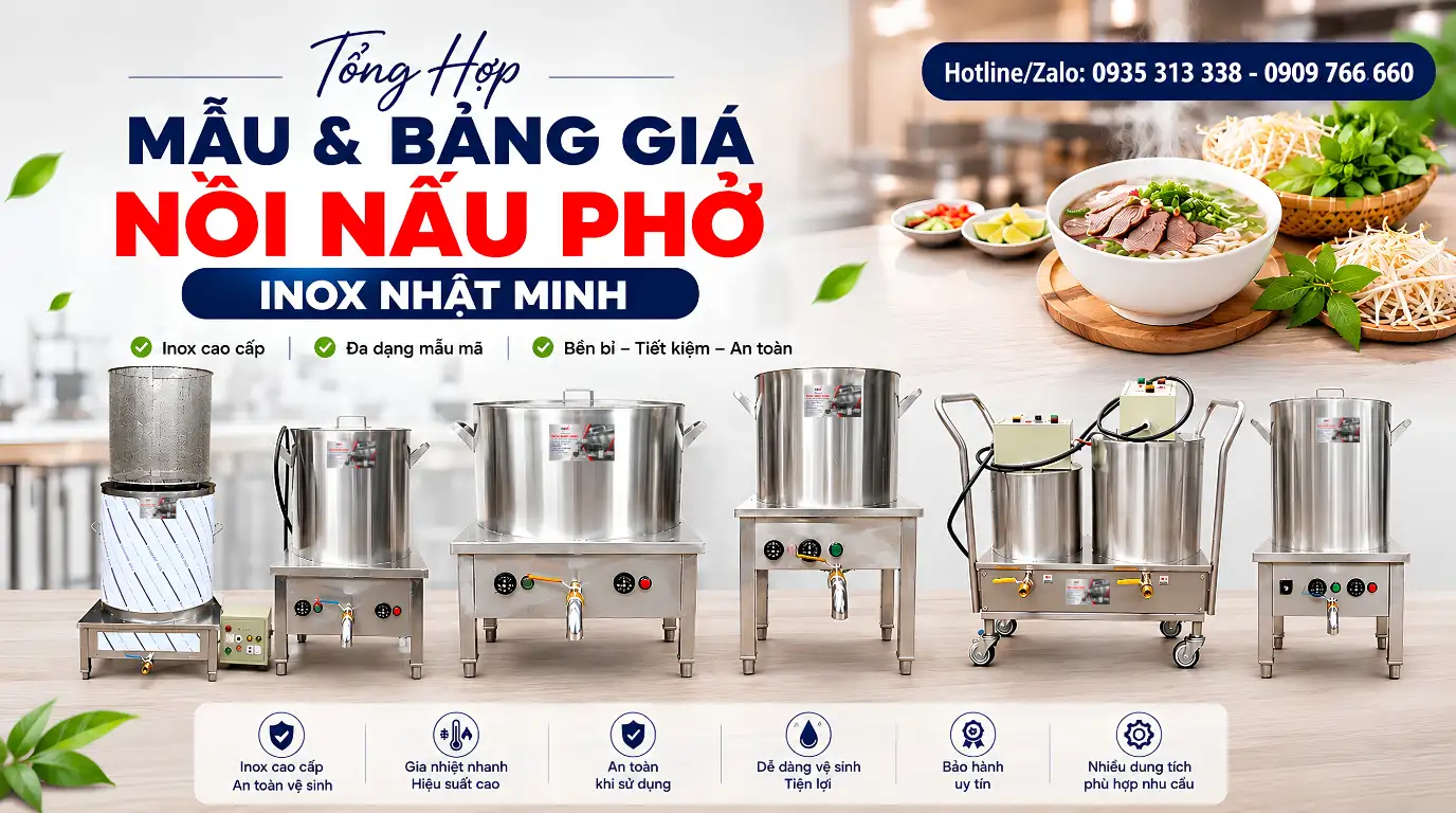Bảng giá và tổng hợp các mẫu nồi nấu phở điện inox 304 Inox Nhật Minh